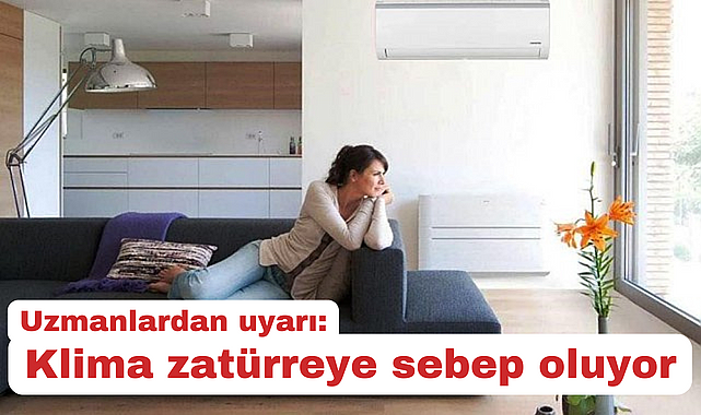 Uzmanlardan uyarı, klima zatürreye sebep oluyor