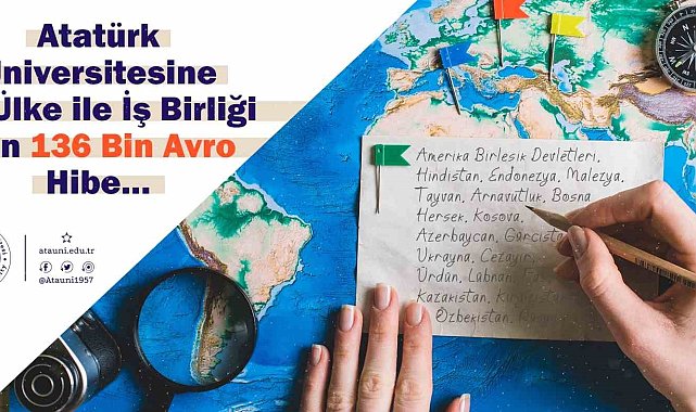 Atatürk Üniversitesine 19 ülke ile iş birliği için 136 bin avro hibe