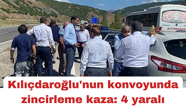 Kılıçdaroğlu'nun konvoyunda zincirleme trafik kazası: 4 yaralı