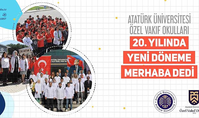 Atatürk Üniversitesi Vakıf Okulları, 20. yılında yeni döneme merhaba dedi