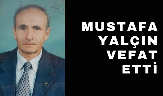 Dr. Mustafa Yalçın hayatını kaybetti