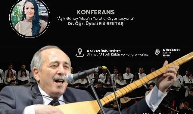 KAÜ’de Aşık Günay Yıldız türküleri seslendirilecek