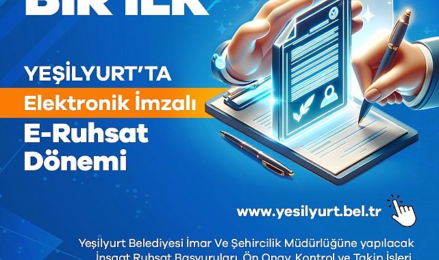 Yeşilyurt Belediyesi'nde E-Ruhsatta elektronik imza dönemi