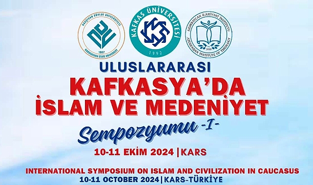Kars'ta I. Kafkasya'da İslam ve Medeniyet Sempozyumu