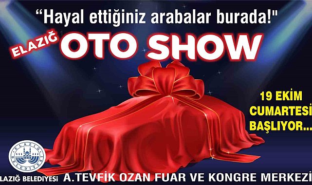 Uluslararası markalar Elazığ'da buluşuyor: Oto show başlıyor