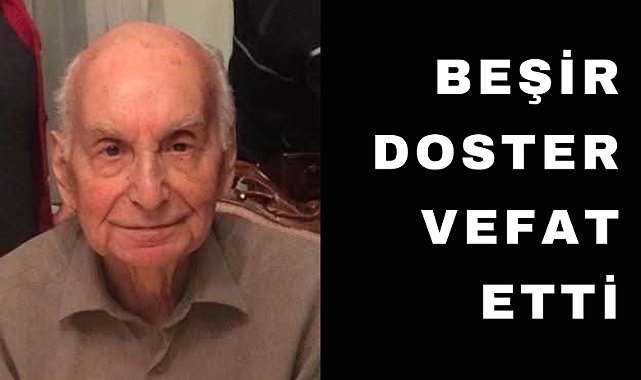 Dr. Beşir Doster hayatını kaybetti