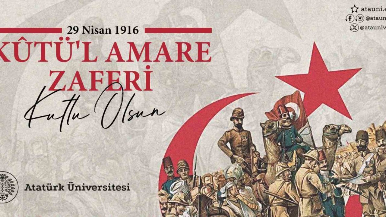 "Kûtü’l amare zaferinin 109. yıl dönümü kutlu olsun"