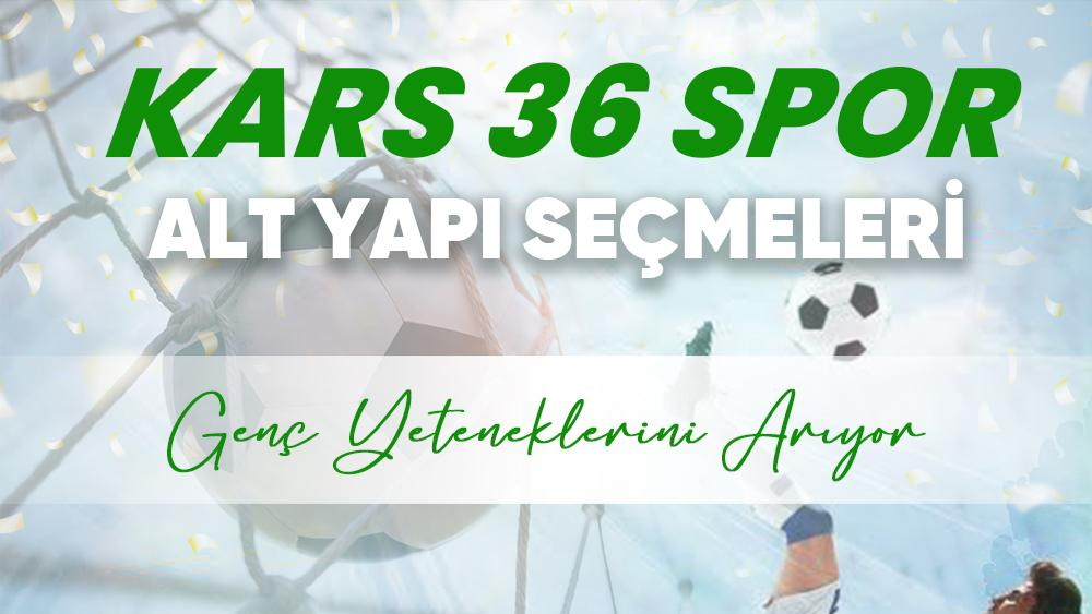 Kars 36 Spor genç yeteneklere kapılarını açıyor