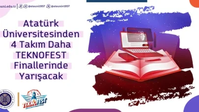 Atatürk Üniversitesi’nden 4 takım daha teknofest finallerinde yarışacak