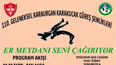Geleneksel Karauorgan Karakucak Güreş Şenlikleri başlıyor