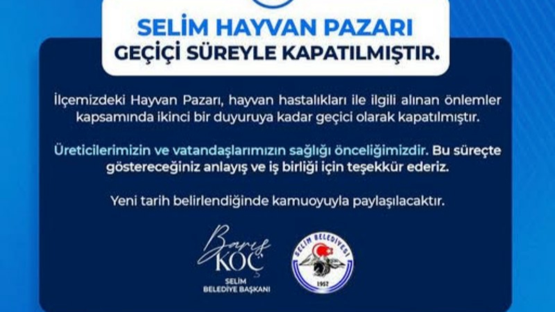 Selim hayvan pazarı geçici olarak kapatıldı