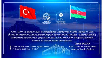 Serhat İlleri Bölgesel Ekonomik Forumu Kars’ta düzenlenecek