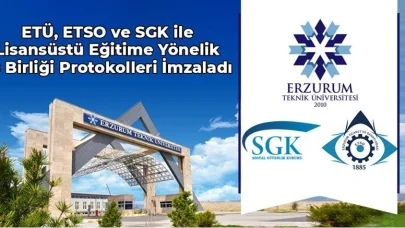 ETÜ, ETSO ve SGK ile lisansüstü eğitime yönelik iş birliği protokolleri imzaladı