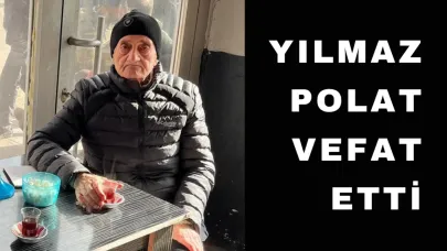 Sarıkamış eşraflarından Yılmaz Polat hayatını kaybetti