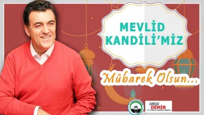 Başkan Faruk Demir’den Mevlid kandili mesajı