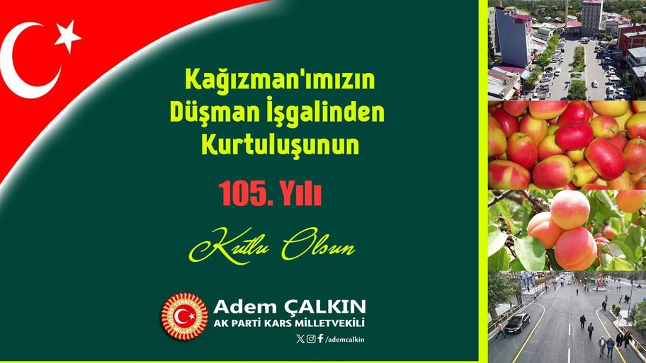 Çalkın: Kağızman 105 yıldır hür ve bağımsız yaşıyor