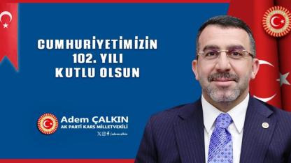 Çalkın: Milletimizin 29 Ekim Cumhuriyet Bayramı kutlu olsun!