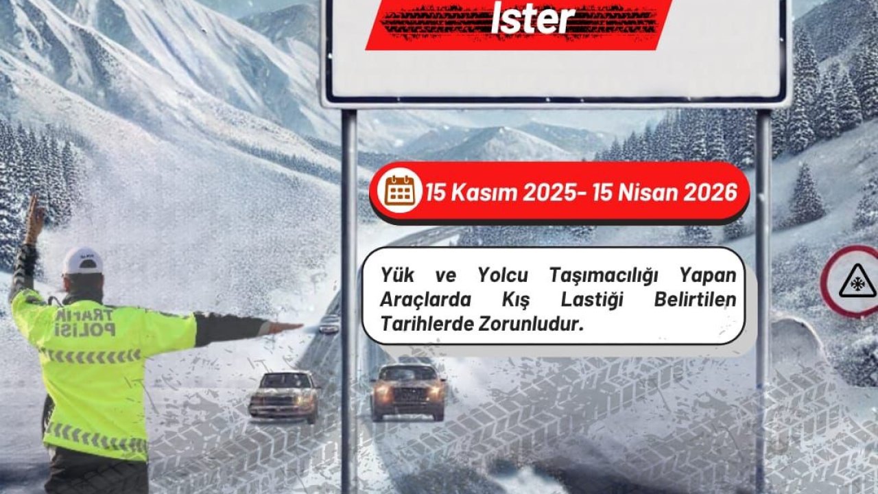&quot;Erzurum’un kışı, kış lastiği ister&quot;