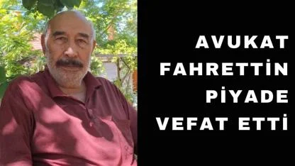 Karslı Avukat Fahrettin Piyade Ankara’da vefat etti