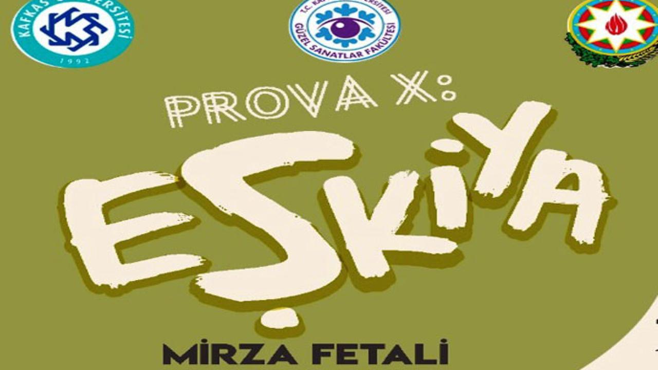 &quot;Prova X: Eşkiya&quot; oyunu Kars’ta sahnelenecek