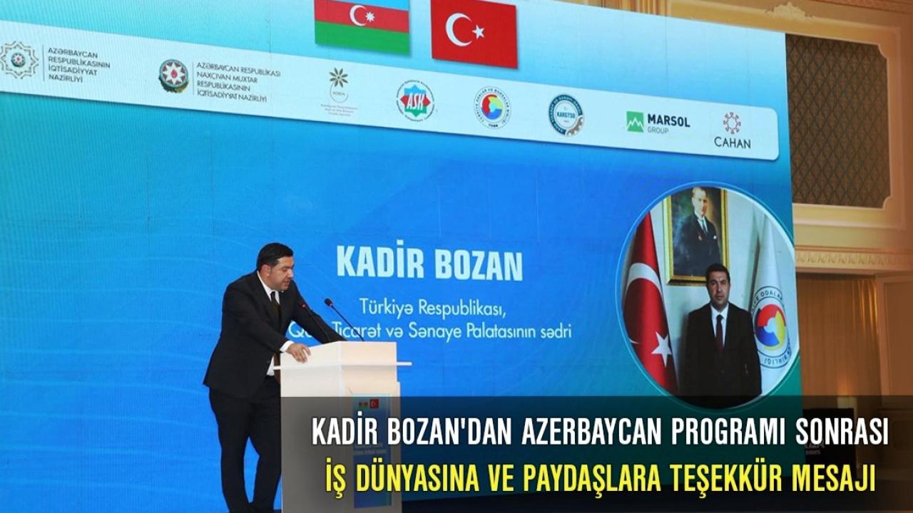 Bozan: Azerbaycan ziyareti yeni ticari açılımların işaret fişeği olacak