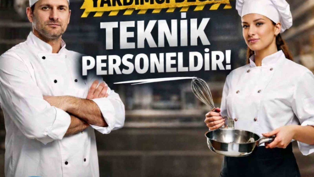 Çelebi; "Aşçılarımız yardımcı değil, teknik personeldir"