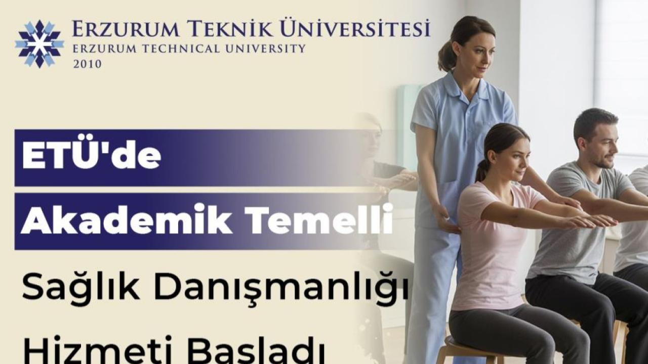 ETÜ’de akademik temelli bireysel sağlık danışmanlığı