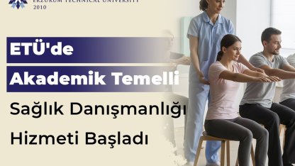 ETÜ’de akademik temelli bireysel sağlık danışmanlığı