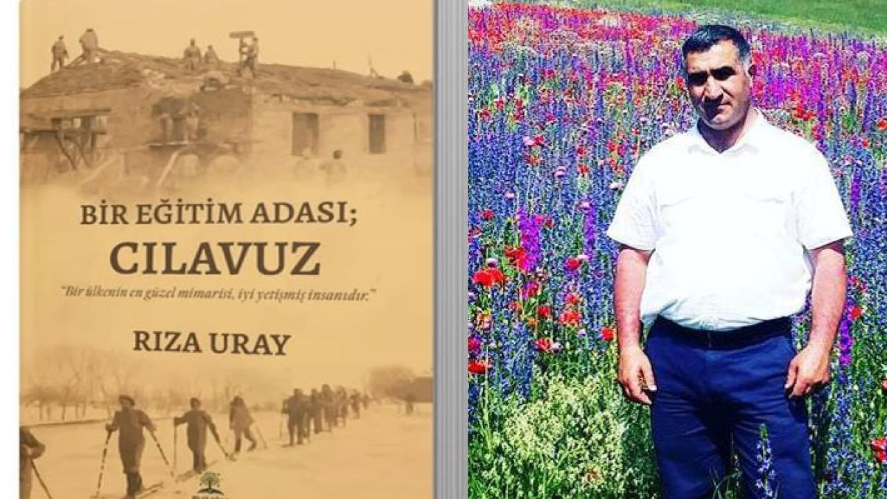 Rıza Uray, ‘Bir Eğitim Adası: Cilavuz’u yazdı